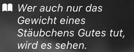 Widget auf dem Sperrbildschirm: «Wer auch nur das Gewicht eines Stäubchens Gutes tut, wird es sehen.»